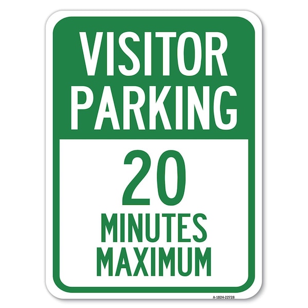 Visitor Parking Visitor Parking 20 Minutes Maximum Rust Proof Parking, A-1824-22728